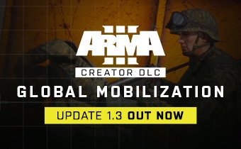 Global Mobilization DLC Update 1.3 Is Now Live | Blog | Bohemia Interactive