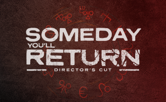 Some day you now. Someday you'll Return Directors Cut. Someday you'll Return: Director's Cut. Someday you'll Return.